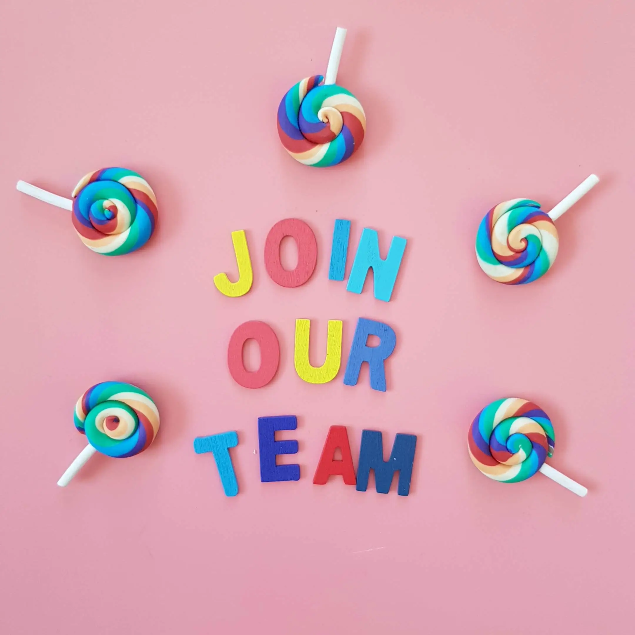 JOIN OUR TEAM colorful letters and 5 lollypops